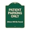Signmission Designer Series-Patient Parking Only Others Will Be Towed, 24" x 18", G-1824-9797 A-DES-G-1824-9797 - alternate 1